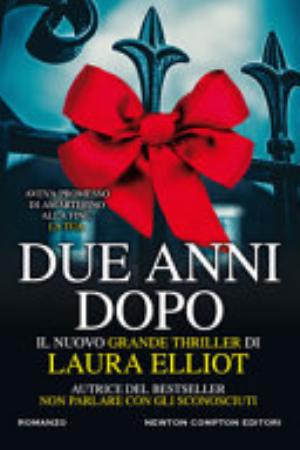 Due Anni Dopo - Laura Elliot