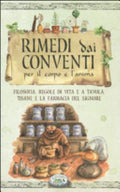 Rimedi Dai Conventi Per Il Corpo E Anima - Anastasia Zanoncelli