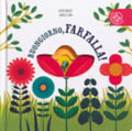 Buongiorno, Farfalla! Ediz. A Colori - Agnese Baruzzi, Gabriele Clima