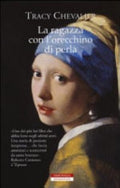 La Ragazza Con L'orecchino Di Perla - Tracy Chevalier