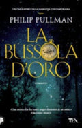 La Bussola D'oro - Philip Pullman