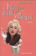 Diario Di Una (vera) Stronza - Adèle Lang