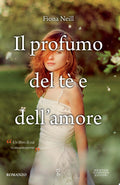 Il Profumo Del Tè E Dell'amore - Fiona Neill