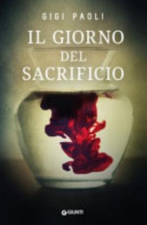 Il Giorno Del Sacrificio - Gigi Paoli