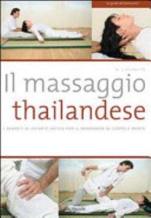 Il Massaggio Thailandese - Arnaud L'hermitte