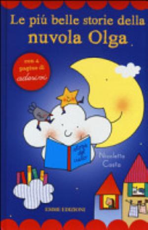 Le Più Belle Storie Della Nuvola Olga. Con Adesivi - Nicoletta Costa