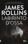 Labirinto D'ossa - James Rollins