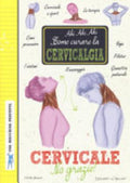 Cervicale, No Grazie! Come Curare La Cervicalgia. Una Macchina Perfetta. Ediz. A Colori - Ulrike Raiser
