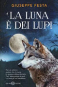 La Luna è Dei Lupi - Giuseppe Festa